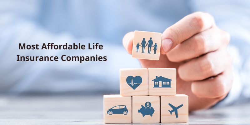 Most Affordable Life Insurance Companies