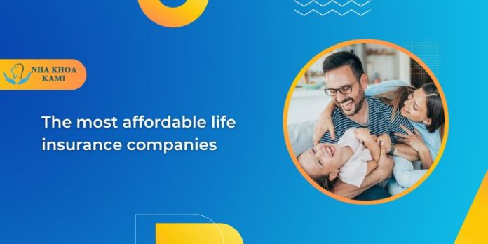The most affordable life insurance companies
