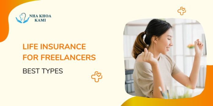 Life insurance for freelancers best types